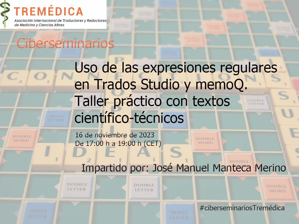 Uso de las expresiones regulares en Trados Studio y memoQ. Taller prÃ¡ctico  con textos cientÃ­fico-tÃ©cnicos - tremedica.org